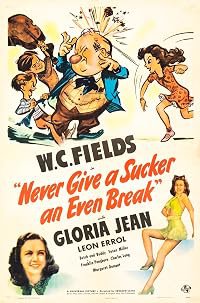 Never Give a Sucker an Even Break poster