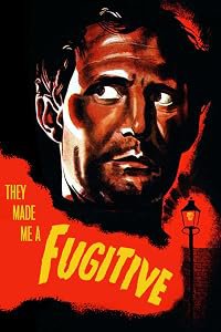 They Made Me a Fugitive poster