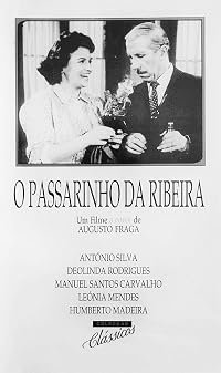 O Passarinho da Ribeira poster
