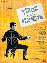 Tirez sur le pianiste poster