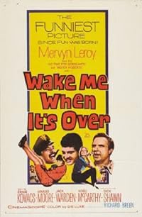 Wake Me When It's Over poster