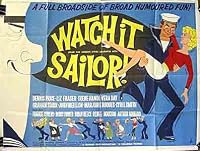 Watch It, Sailor! poster
