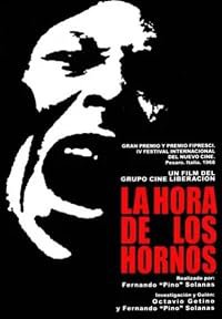 La hora de los hornos: Notas y testimonios sobre el neocolonialismo, la violencia y la liberación poster