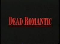 Dead Romantic poster