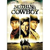 Nothing Too Good for a Cowboy poster