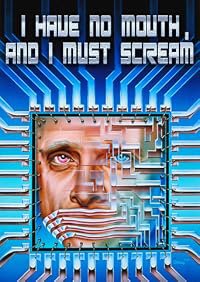 I Have No Mouth, and I Must Scream poster