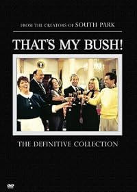 That's My Bush! poster