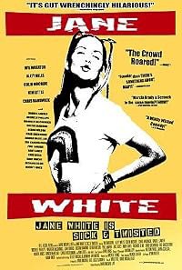 Jane White Is Sick &amp; Twisted poster