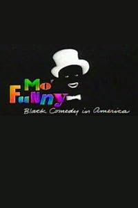 Mo' Funny: Black Comedy in America poster