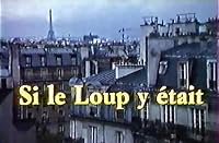 Si le loup y était poster