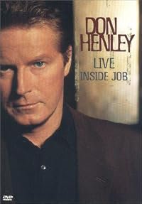 Don Henley: Live Inside Job poster