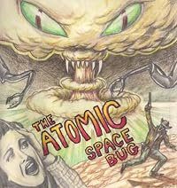 The Atomic Space Bug poster