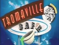 The Tromaville Café poster