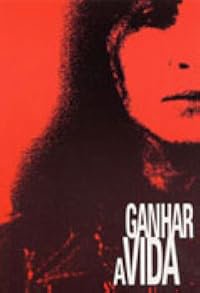 Ganhar a Vida poster