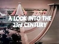 A Look Into the 23rd Century poster