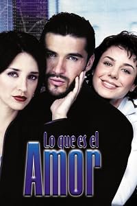 Lo que es el amor poster