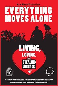 Everything Moves Alone poster