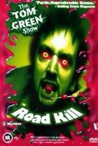 Tom Green: Road Kill poster