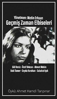 Geçmis Zaman Elbiseleri poster
