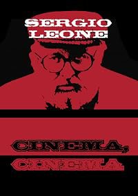 Sergio Leone: Cinema, Cinema poster