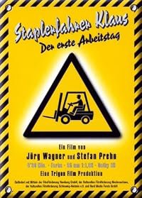 Staplerfahrer Klaus - Der erste Arbeitstag poster