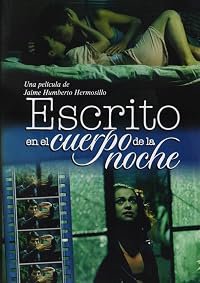 Escrito en el cuerpo de la noche poster