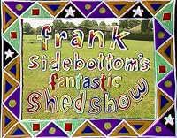 Frank Sidebottom's Fantastic Shed Show poster