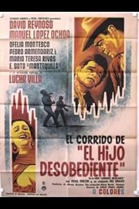 El corrido del hijo desobediente poster