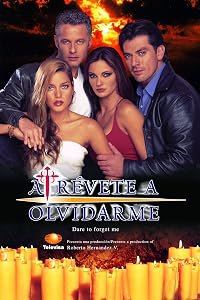 Atrévete a olvidarme poster