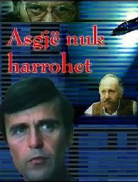 Asgjë nuk harrohet poster