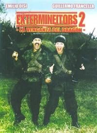 Extermineitors II: La venganza del dragón poster