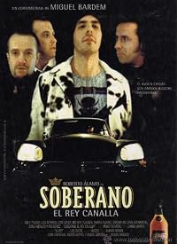 Soberano, el rey canalla poster
