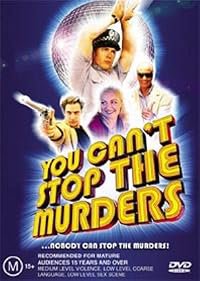 You Can't Stop the Murders poster