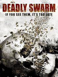 Deadly Swarm poster
