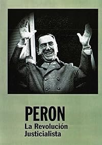 Perón: La revolución justicialista poster