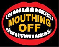 Mouthing Off poster
