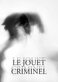 Le jouet criminel poster