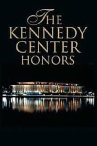 The Kennedy Center Honors: A Celebration of the Performing Arts poster