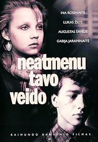 Neatmenu tavo veido poster