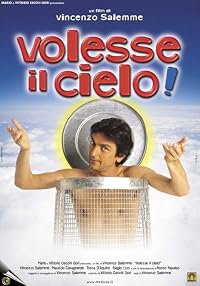 Volesse il cielo! poster