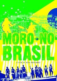 Moro No Brasil poster