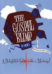 The Gospel Blimp poster