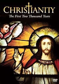 Christianity: The First Two Thousand Years poster