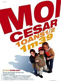 Moi César, 10 ans 1/2, 1m39 poster
