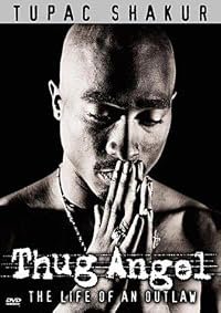 Tupac Shakur: Thug Angel poster