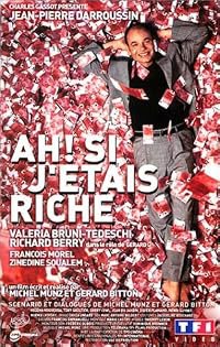 Ah! Si j'étais riche poster