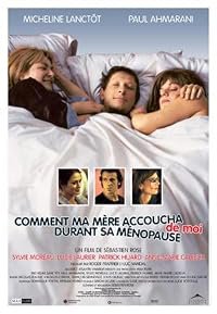 Comment ma mère accoucha de moi durant sa ménopause poster
