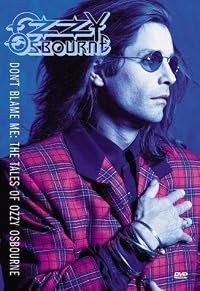 Ozzy Osbourne: Don't Blame Me poster