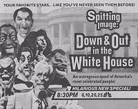 Spitting Image: Down and Out in the White House poster