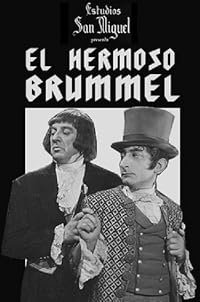 El hermoso Brummel poster